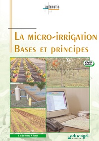 Joseph de La Bouëre - La micro-irrigation, bases et principes - DVD.