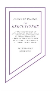 Joseph de Maistre - The Executioner.