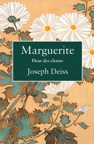 Joseph Deiss - Marguerite - Fleur des chants.