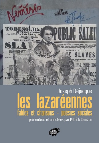 Joseph Déjacques - Les Lazaréennes - Fables et chansons - Poésies sociales.