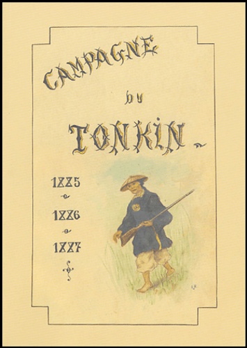 Joseph Delahaut - Campagne du Tonkin - Correspondance du sergent Delahaut (1885-1887).