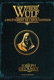 Joseph Delaney - Frère Wulf Tome 1 : L'enlèvement de l'épouvanteur.