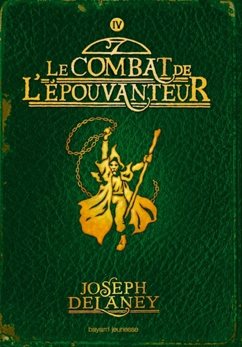 L'Epouvanteur Tome 4 Le combat de l'épouvanteur