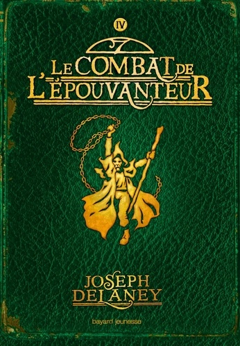 L'Epouvanteur Tome 4 Le combat de l'épouvanteur