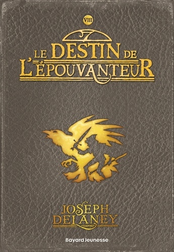 L'épouvanteur, Tome 8 : Le destin de l'épouvanteur