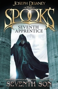 Joseph Delaney - Spook's: Seventh Apprentice.