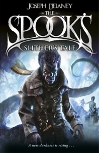 Joseph Delaney - Spook's: Slither's Tale - Book 11.