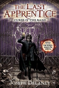 Joseph Delaney - The Last Apprentice: Curse of the Bane (Book 2).