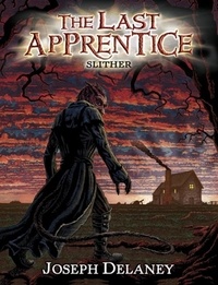 Joseph Delaney - The Last Apprentice: Slither (Book 11).