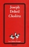 Joseph Delteil - Choléra.