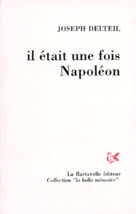 Il était une fois Napoléon
