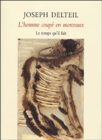 L'homme coupé en morceaux
