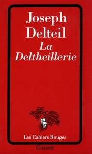 Joseph Delteil - La deltheillerie.
