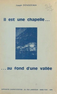 Il est une chapelle au fond d'une vallée