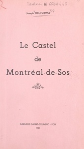 Joseph Dengerma et Jacques Baurès - Le castel de Montréal-de-Sos.