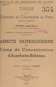 Aspects pathologiques du camp de concentration d'Auschwitz-Birkenau
