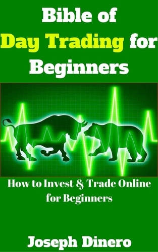  Joseph Dinero - Bible of Day Trading for Beginners.