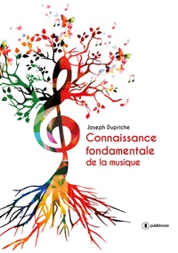 Joseph Dupriche - Connaissance fondamentale de la musique.