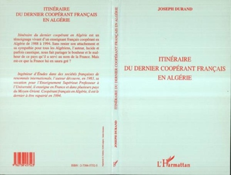 Joseph Durand - Itinéraire du dernier coopérant français en Algérie.