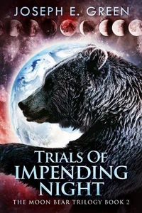 Trials Of Impending Night