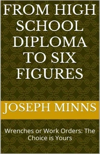From High School Diploma to Six Figures