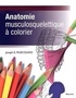 Joseph E. Muscolino - Anatomie musculosquelettique à colorier.