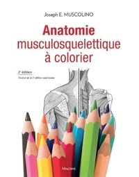 Joseph E. Muscolino - Anatomie musculosquelettique à colorier.