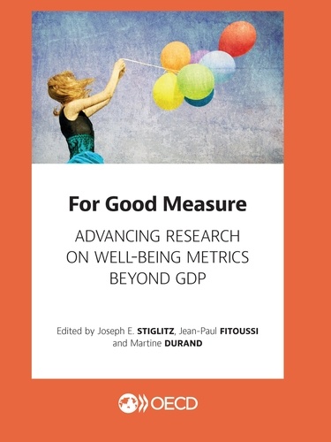 For Good Measure. Advancing Research on Well-being Metrics Beyond GDP