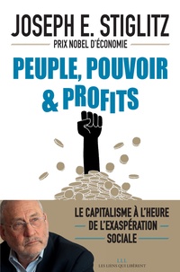Enregistrement gratuit de livres téléchargés Peuple, pouvoir et profits  - Le capitalisme à l'heure de l'exaspération sociale par Joseph E. Stiglitz MOBI PDF in French