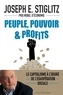 Joseph E. Stiglitz - Peuple, pouvoir et profits - Le capitalisme à l'heure de l'exaspération sociale.