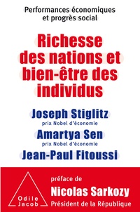 Joseph E. Stiglitz et Amartya Sen - Richesse des nations et bien-être des individus - performances économiques et progrès social.
