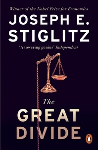Joseph E. Stiglitz - The Great Divide.
