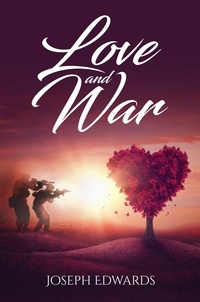  Joseph Edwards - Love and War.