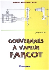 Joseph Farcot - Gouvernails à vapeur Farcot - Le servomoteur ou moteur-asservi.