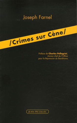Joseph Farnel - Crimes sur Cène.
