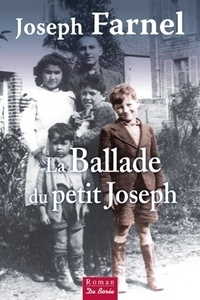 Joseph Farnel - La ballade du petit Joseph.