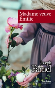 Joseph Farnel - Madame veuve Emilie.