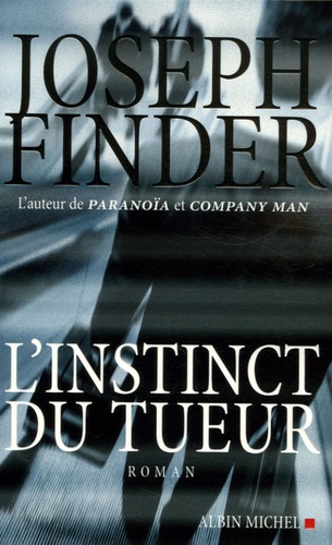 Joseph Finder - L'instinct du tueur.