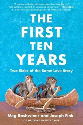 Joseph Fink et Meg Bashwiner - The First Ten Years - Two Sides of the Same Love Story.