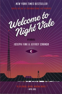 Joseph Fink et Jeffrey Cranor - Welcome to Night Vale.