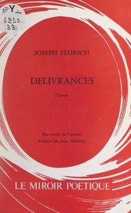 Joseph Florsch et Jean Bellardy - Délivrances.
