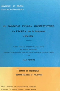 Un syndicat paysan contestataire : la F.D.S.E.A. de la Mayenne (1970-1974)