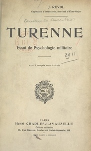 Joseph-Fortuné Revol - Turenne - Essai de psychologie militaire avec 9 croquis dans le texte.