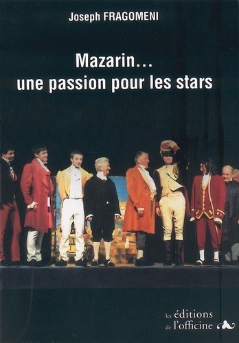 Joseph Fragomeni - Mazarin... une passion pour les stars.