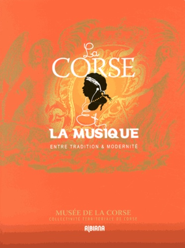 Joseph-François Kremer-Marietti - La Corse et la musique entre tradition et modernité.