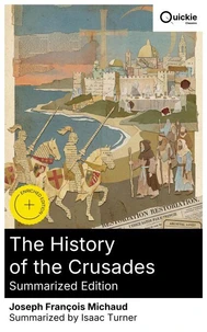 The History of the Crusades (Summarized Edition)