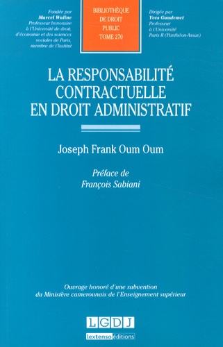 Joseph Frank Oum Oum - La responsabilité contractuelle en droit administratif.
