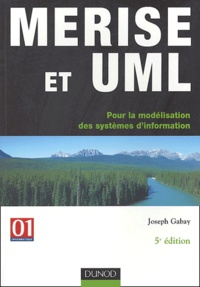 Joseph Gabay - Merise et UML - Pour la modélisation des systèmes d'information.
