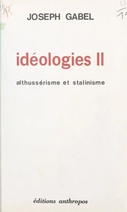 Idéologies (2). Althussérisme et stalinisme