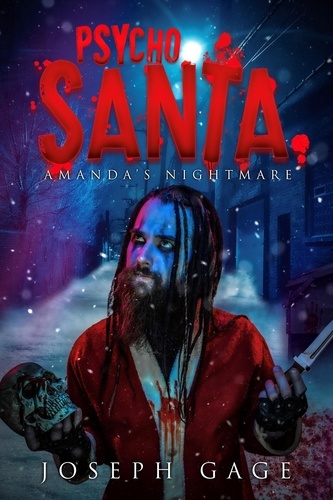  Joseph Gage - Psycho Santa (Amanda's Nightmare).